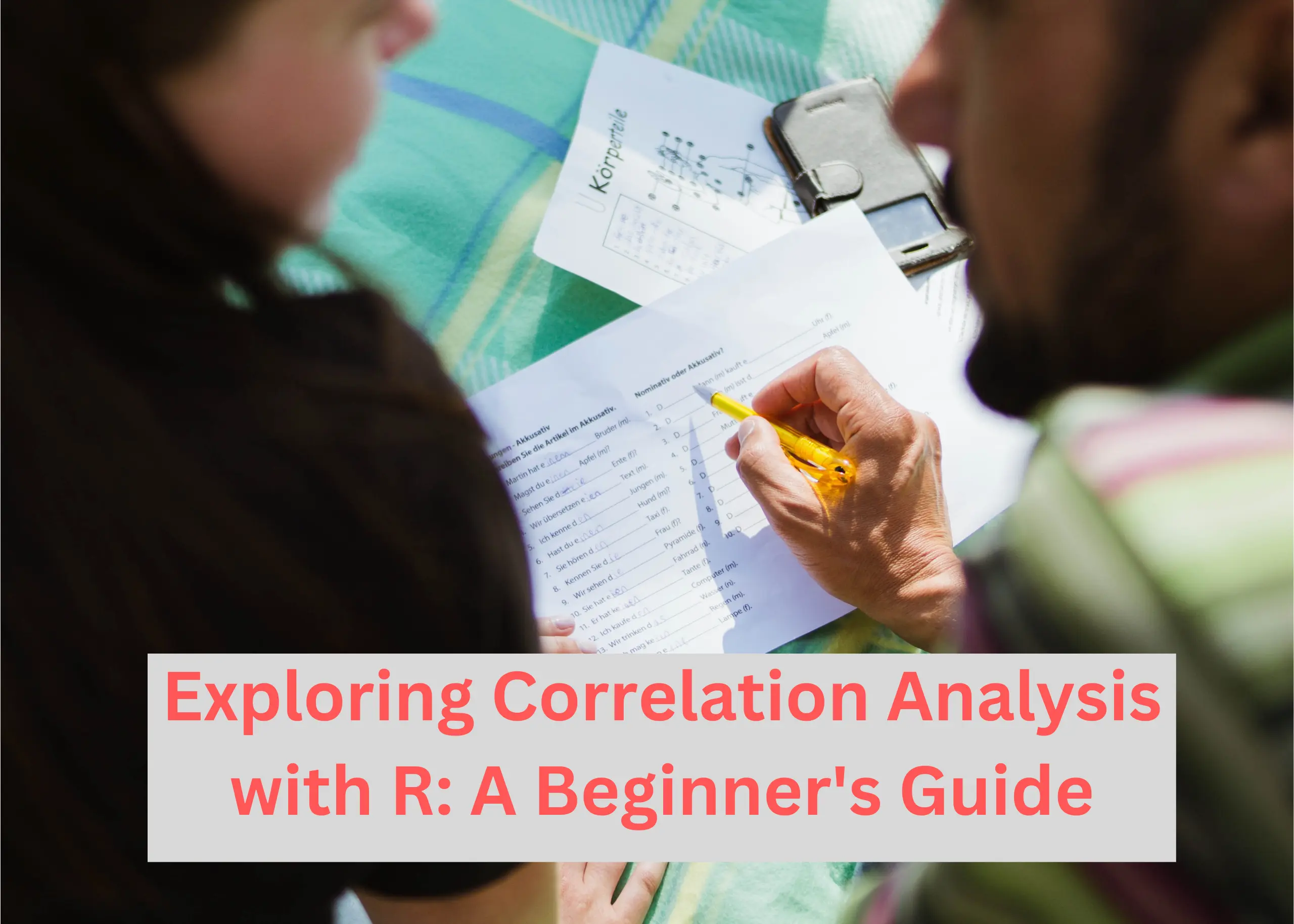 Exploring Correlation Analysis with R A Beginner's Guide