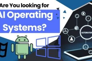 AI Operating Systems